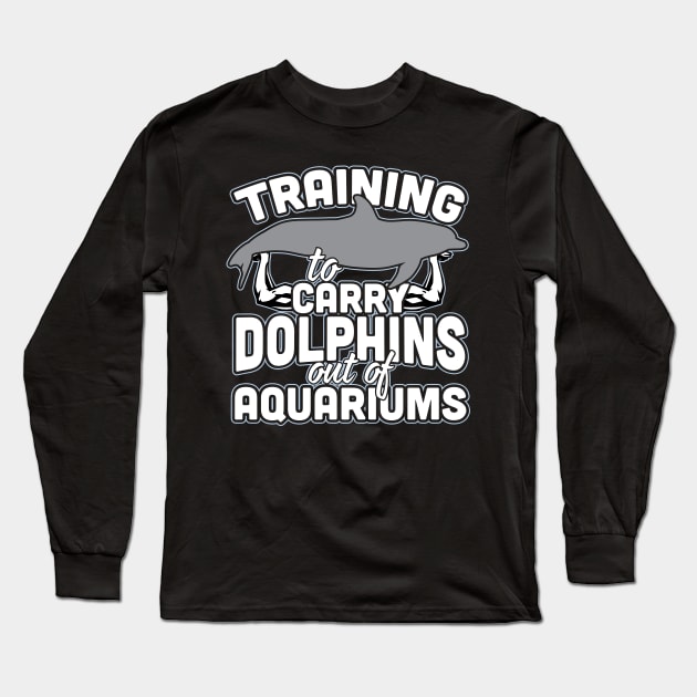 Training To Carry Dolphins Out Of Aquariums Long Sleeve T-Shirt by thingsandthings